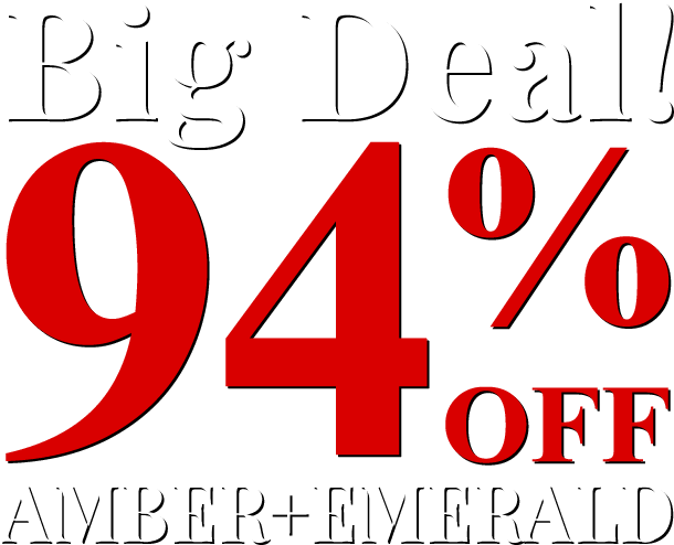 Big Deal! Amber & Emerald 94% Off