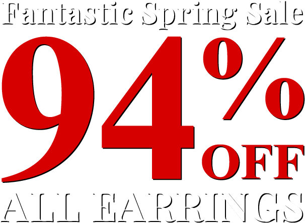 Fantastic Spring Sale - All Earrings 94% Off