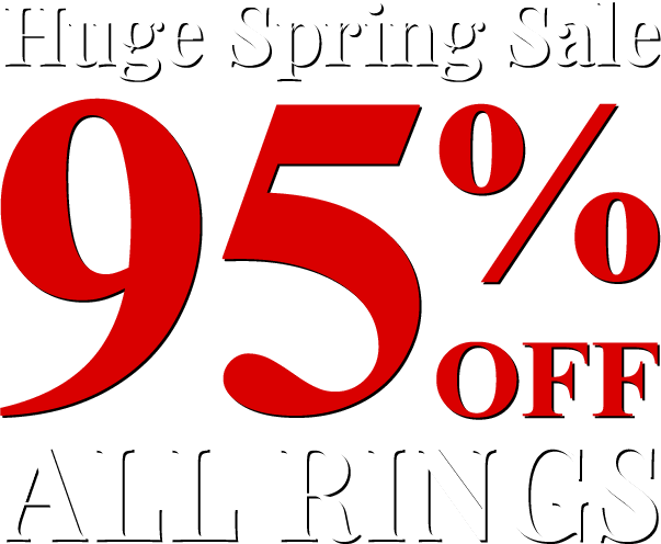 Huge Spring Sale - All Rings 95% Off