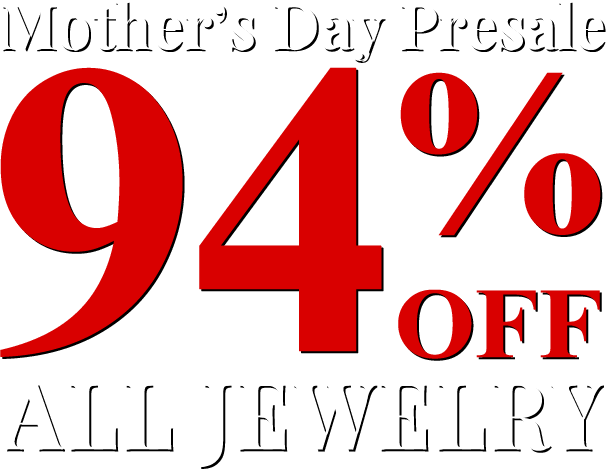 Mother's Day Presale - All Jewelry 94% Off