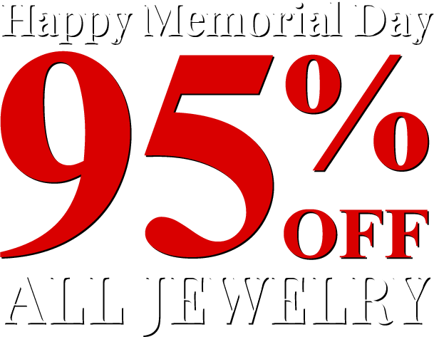 Happy Memorial Day - All Jewelry 95% Off