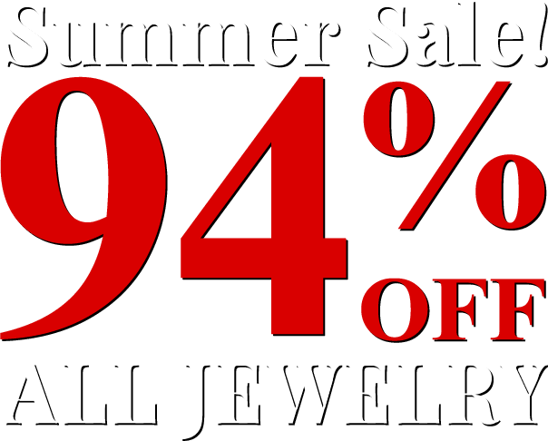 Summer Sale! All Jewelry 94% Off