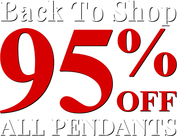 Back To Shop - All Pendants 95% Off