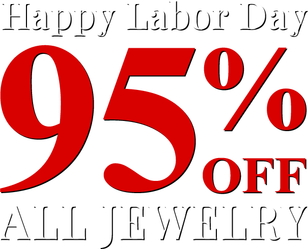 Happy Labor Day - All Jewelry 95% Off