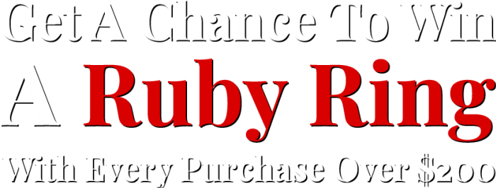 Get A Chance To Win A Ruby Ring With Every Order Over 